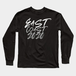 East Coast 2020 Long Sleeve T-Shirt